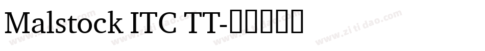 Malstock ITC TT字体转换